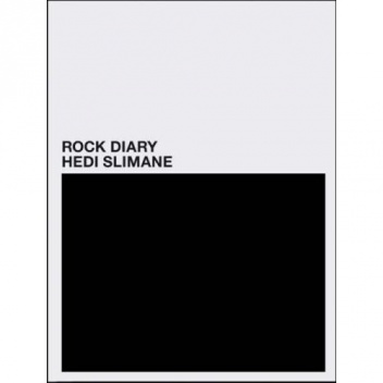 Hedi Slimane: Rock Diary - Hedi Slimane