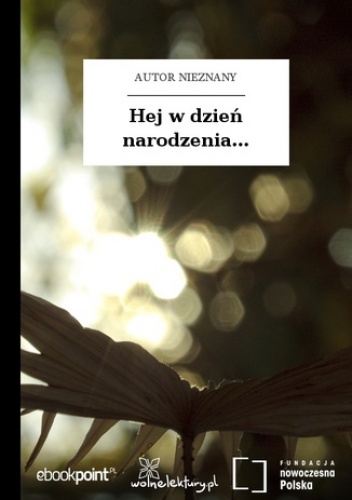 Hej w dzień narodzenia - autor nieznany