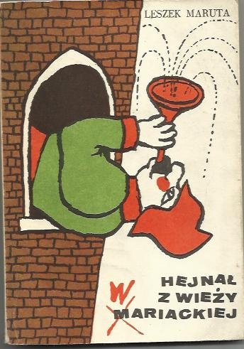 Hejnał z wieży wariackiej - Leszek Maruta