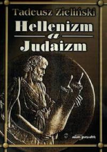 Hellenizm a judaizm - Tadeusz Zieliński