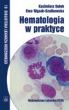 Hematologia w praktyce - Kazimierz Sułek, Ewa Wąsak-Szulkowska