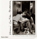 Henri Cartier-Bresson. A Propos de Paris - A. Mandiargues