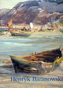 Henryk Baranowski. Malarstwo - Wojciech Zmorzyński
