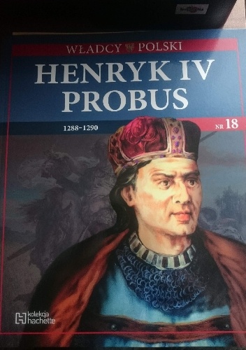 Henryk IV Probus - praca zbiorowa