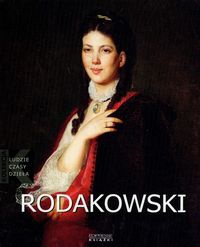 Henryk Rodakowski [1823-1894] - Sławomir Gowin