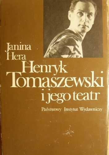 Henryk Tomaszewski i jego teatr - Janina Hera