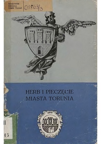 Herb i pieczęcie miasta Torunia - Karola Ciesielska