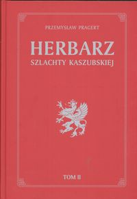 Herbarz szlachty Kaszubskiej t 2 - Przemysław Pragert