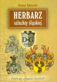 Herbarz szlachty śląskiej t. 2 (D-S) - Roman Sękowski