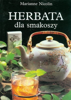 Herbata dla smakoszy - Marianne Nicolin