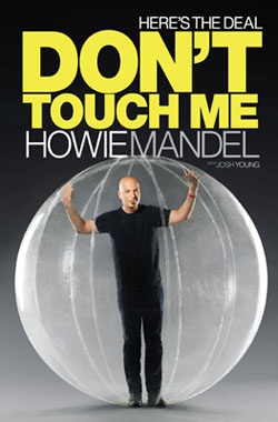 Here's the Deal: Don't Touch Me - Howard Mandel