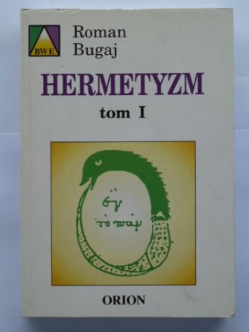Hermetyzm T.I i II - Roman Bugaj