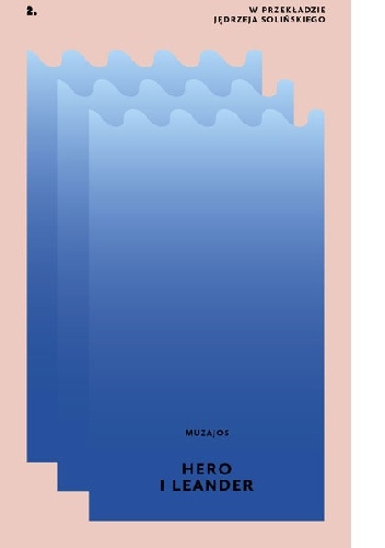 Hero i Leander - Jędrzej Soliński,  Muzajos