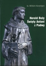 Herold Boży. Święty Antoni z Padwy - Wilhelm Hünermann