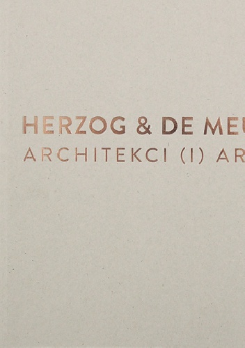 Herzog & de Meuron. Architekci (i) artyści - Bartosz Haduch