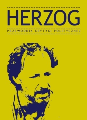 Herzog. Przewodnik Krytyki Politycznej - praca zbiorowa