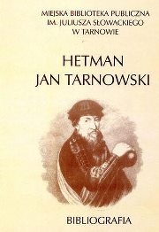 Hetman Jan Tarnowski - Barbara Sawczyk