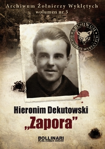 Hieronim Dekutowski "Zapora" - Dominik Kuciński