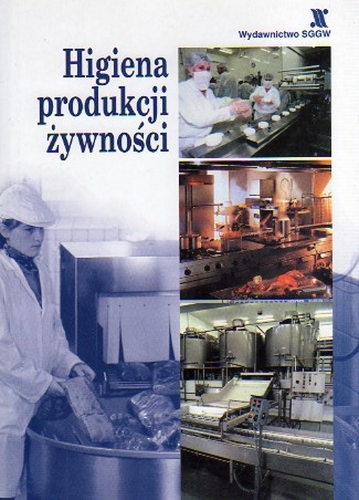 Higiena Produkcji Żywności - praca zbiorowa