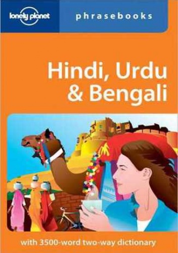 Hindi Urdu & Bengali phrasebook (Indie i Pakistan rozmówki). Lonely Planet - Shahara Ahmed, Richard Delacy