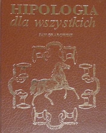 Hipologia dla wszystkich - Jan Grabowski