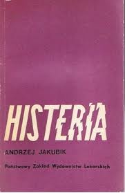 Histeria - Andrzej Jakubik