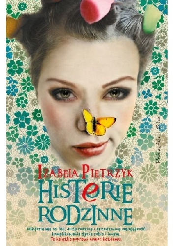 Histerie rodzinne - Izabela Pietrzyk