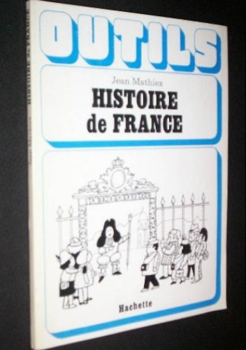 Histoire de France - Jean Mathiex