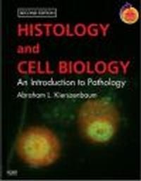 Histology & Cell Biology 2e - A. Kierszenbaum