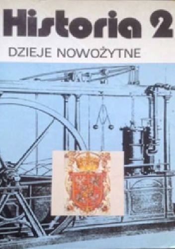Historia 2 - Dzieje Nowożytne - Katarzyna Zielińska, Tadeusz Cegielski