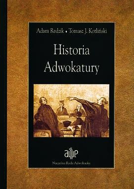 Historia adwokatury - Tomasz Kotliński, Adam Redzik