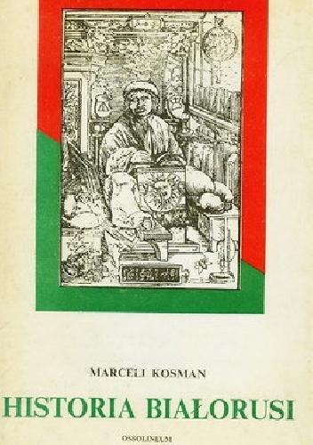 Historia Białorusi - Marceli Kosman
