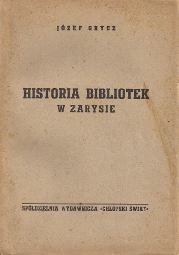 Historia bibliotek w zarysie - Józef Grycz