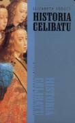 Historia celibatu - Elizabeth Abbott