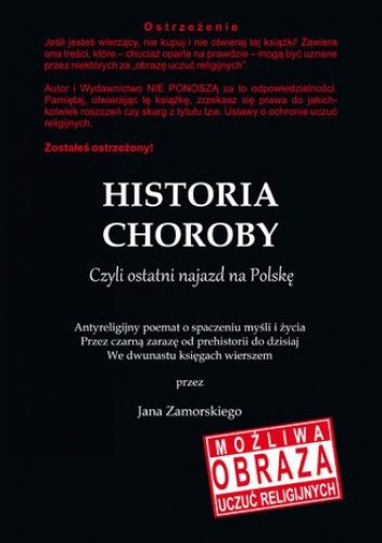 Historia choroby. Czyli ostatni najazd na Polskę - Jan Zamorski