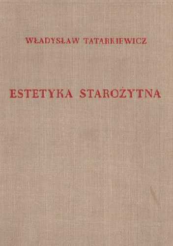 Historia estetyki tom 3 - Estetyka nowożytna - Władysław Tatarkiewicz