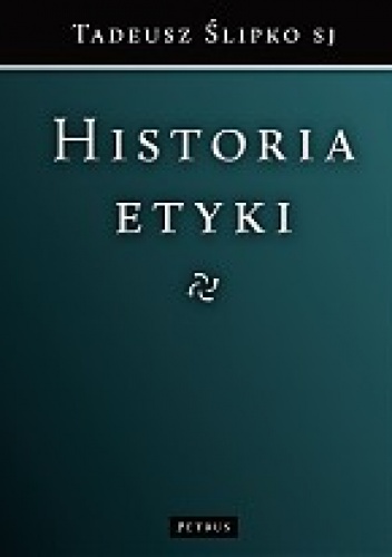 Historia etyki - Tadeusz Ślipko SJ