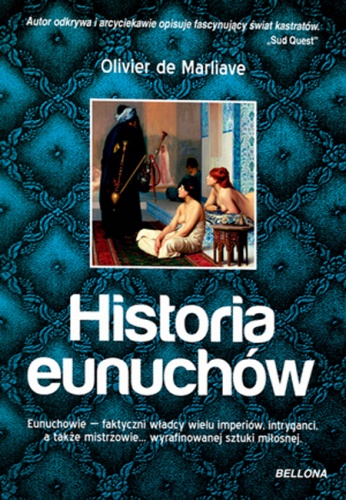 Historia eunuchów - Olivier de Marliave