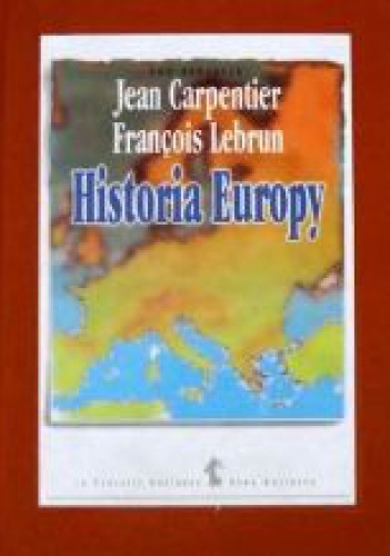 Historia Europy - Jean Carpentier, Francois Lebrun