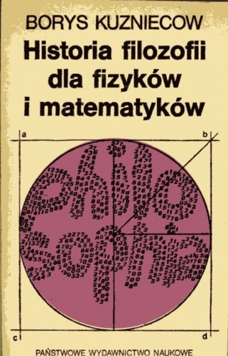 Historia filozofii dla fizyków i matematyków - Borys Kuzniecow