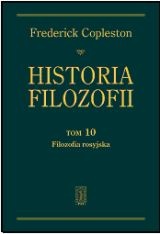 Historia filozofii. Tom 10. Filozofia rosyjska - Frederick Copleston