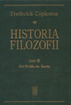 Historia filozofii. Tom 6. Od Wolffa do Kanta - Frederick Copleston