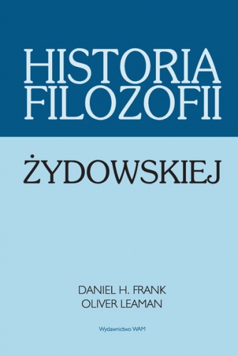 Historia filozofii żydowskiej - Oliver Leaman, Daniel Frank