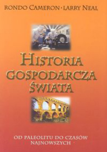 Historia gospodarcza świata - Rondo Cameron, Larry Neal