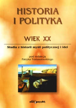 Historia i polityka wiek XX - Tomaszewski