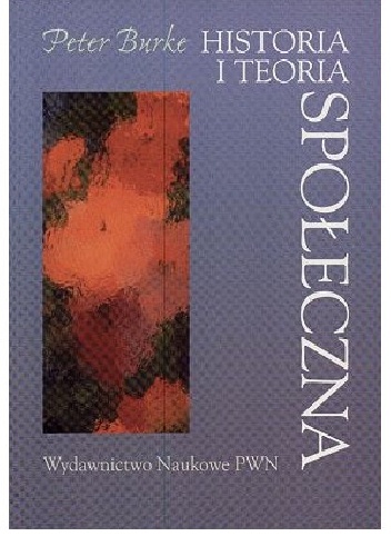 Historia i teoria społeczna - Peter Burke