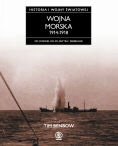 Historia I wojny światowej 4. Wojna morska 1914-1918 - Tim Benbow