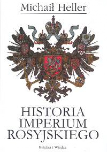 Historia Imperium Rosyjskiego - Michaił Heller