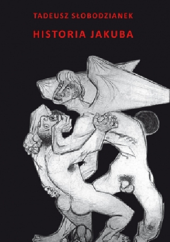 Historia Jakuba - Tadeusz Słobodzianek