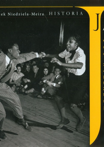 Historia Jazzu. 100 wykładów - Jacek Niedziela-Meira